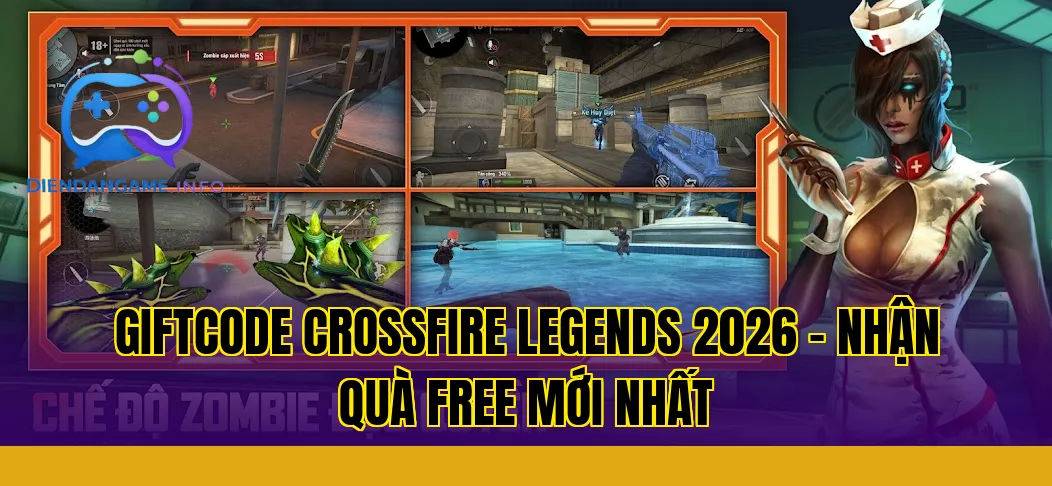 Giftcode Crossfire Legends 2026 – Nhận Quà Free Mới Nhất