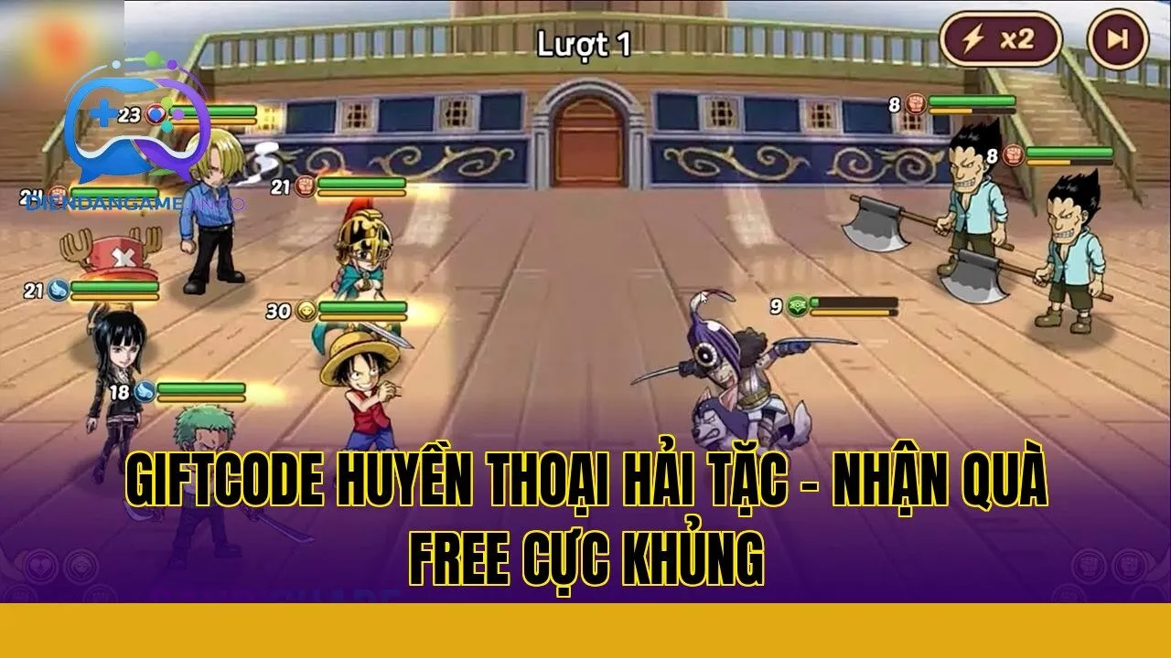 Giftcode Huyền Thoại Hải Tặc – Nhận Quà Free Cực Khủng