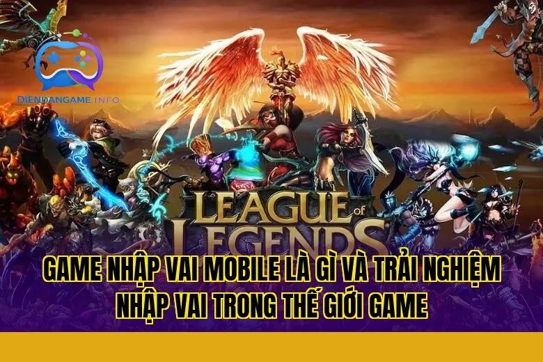 Game nhập vai mobile là gì và trải nghiệm nhập vai trong thế giới game