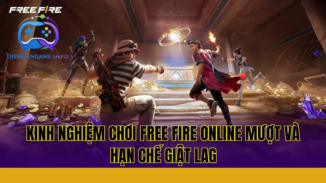 Kinh nghiệm chơi Free Fire online mượt và hạn chế giật lag