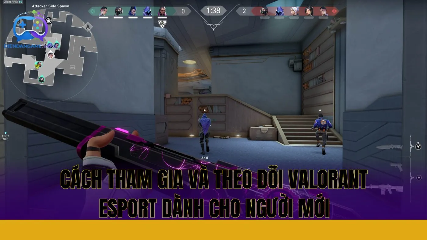 Cách tham gia và theo dõi Valorant esport dành cho người mới