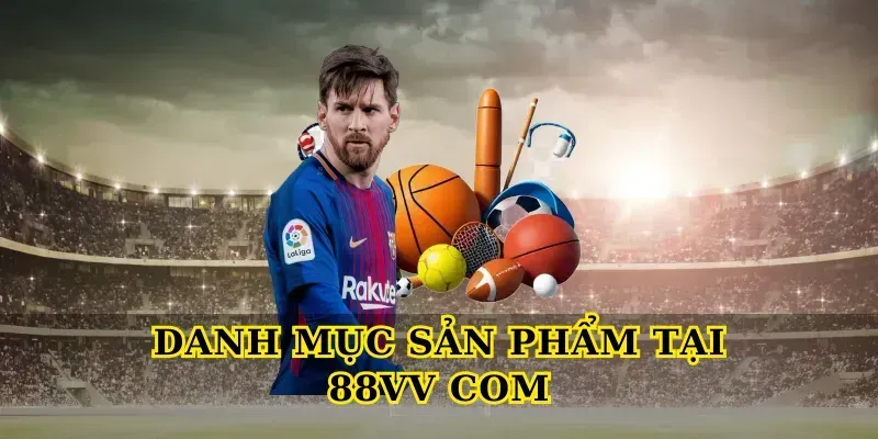 Danh Mục Sản Phẩm Tại 88vv com