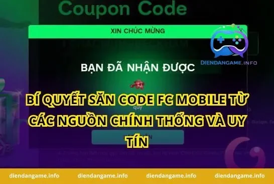 Bí quyết Săn Code FC Mobile từ các nguồn chính thống và uy tín